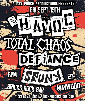 The Havoc with Total Chaos Spunk Broken Cuffs Later Daze and X-Rated Live in Concert At Bricks Rock Bar in Maywood