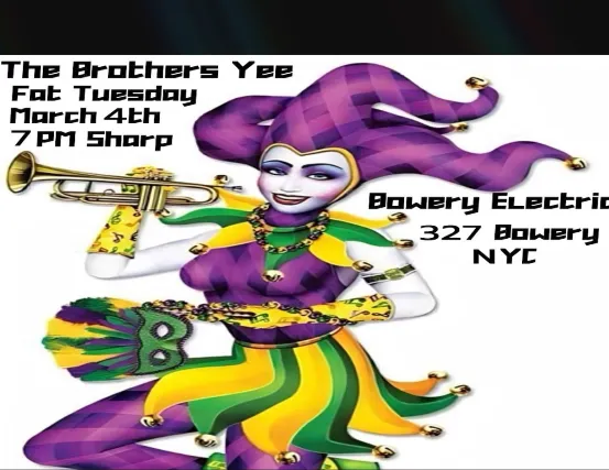 The Brothers Yee Fat Tuesday. Members of The Bogmen Performing the Spectacular Songs of the New Orlean's Greats (Fats Domino, Lee Dorsey, The Meters, Dr. John, and more)!