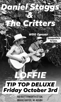 Daniel Staggs & The Critters wsg Loffie