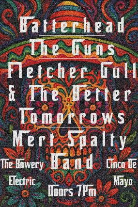 Mert Spalty Band • Fletcher Gull & The Better Tomorrows • The Guns • Batterhead