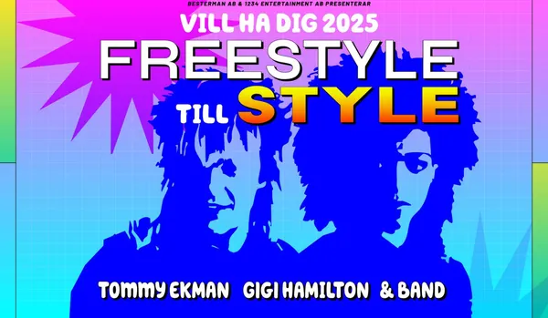 Freestyle till Style - Vill ha dig 2025