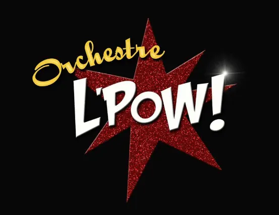 ORCHESTRE L'POW followed by Sinferno
