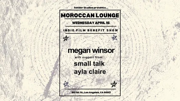 Megan Winsor Indie Film Benefit Show with Small Talk and Ayla Claire