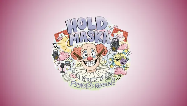 Psyksessrevyen: Hold maska