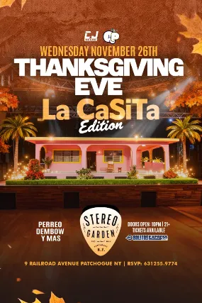 THANKSGIVING EVE La Casita edition