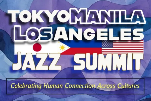 TOKYO MANILA LOS ANGELES JAZZ SUMMIT | starring TAMIR HENDELMAN, CHARITO, and more!
