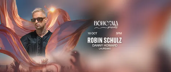 Bohemia Presents Robin Schulz