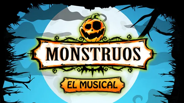Monstruos el Musical