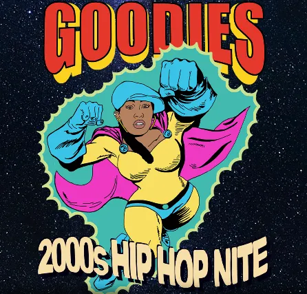 Goodies - 2000's Hip Hop Nite