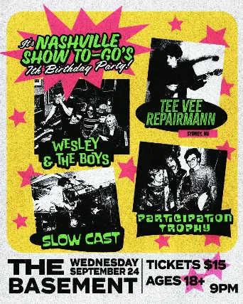 Nashville Show To-Go Birthday: Feat. Tee Vee Repairman, Participation Trophy, Wesley & The Boys, Slow Cast