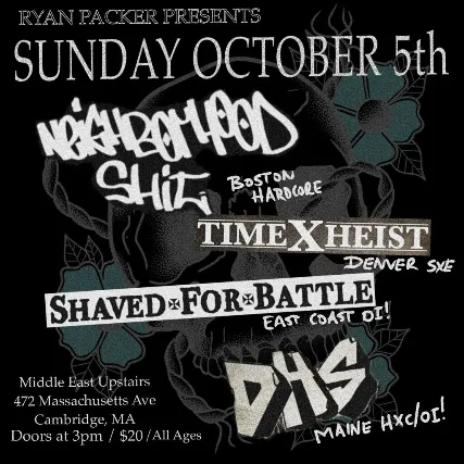 Neighborhood Shit, Time Heist, Shaved For Battle, DHS