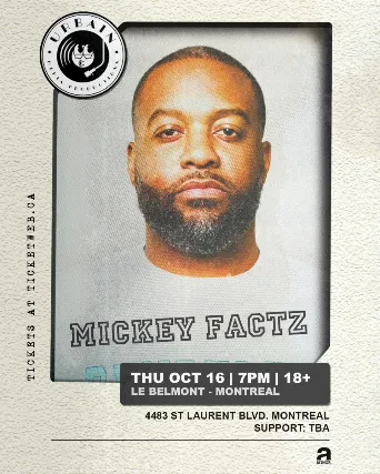 Mickey Factz with Guests - Montreal