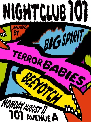 Beeyotch, Terror Babies, Big Spirit