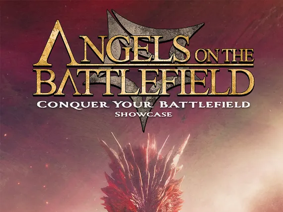 Angels on the Battlefield: Conquer Your Battlefield Showcase