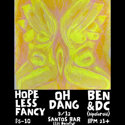 HOPELESS FANCY with OH DANG and BEN & DC
