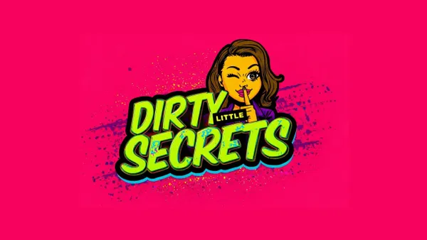 Dirty Little Secrets