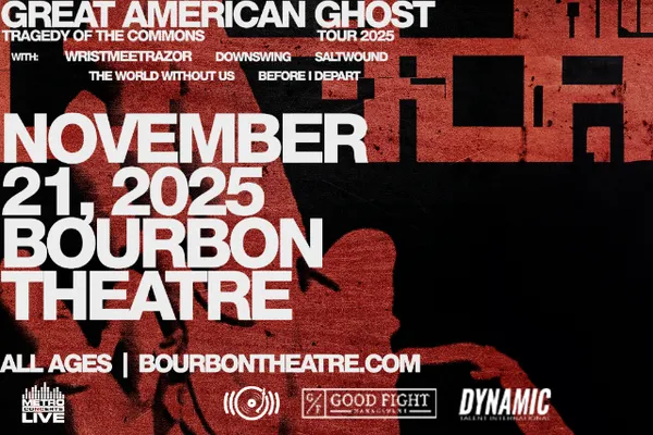 Great American Ghost, Wristmeetrazor, Downswing, Saltwound, The World Without Us, Before I Depart
