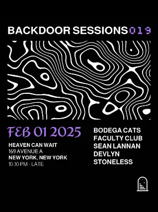 BACK DOOR SESSIONS 019 featuring BODEGA CATS, FACULTY CLUB, SEAN LANNAN, DEVLYN, STONELESS