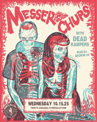 Moe's Alley Presents: Messer Chups w/ Dead Kampers + DJ Archive 65