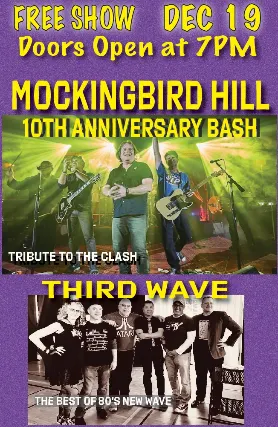Mockingbird Hill (a tribute to The Clash) and Third Wave (the best of '80s new wave)