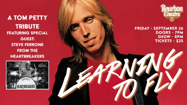 Learning to Fly: A Tom Petty Tribute