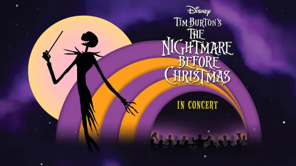 Disney Tim Burton's The Nightmare Before Christmas In Concert