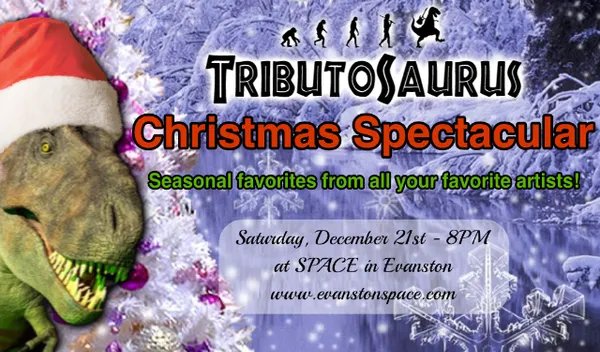 SOLD OUT - Tributosaurus Christmas Spectacular