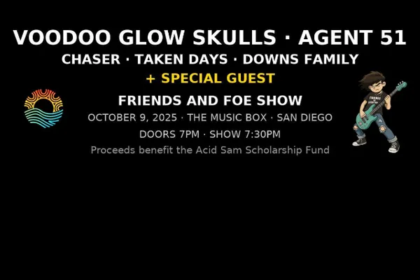 Friends and FOE Show ft. Voodoo Glow Skulls, Agent 51, Chaser, Taken Days, Downs Family + special guest