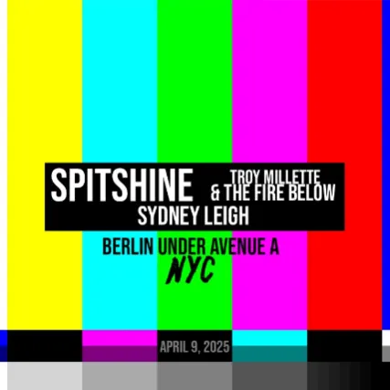 Spitshine, Troy Millette & the Fire Below , Sydney Leigh