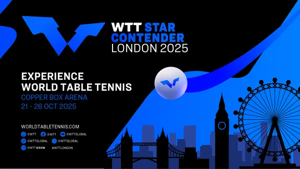 WTT Star Contender London 2025 - Sessions 1-8 - WEEKDAY TICKET