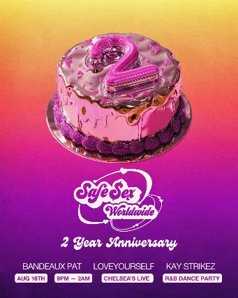 Safe Sex Worldwide 2 Year Anniversary with Bandeaux Pat, LOVEYOURSELF & Kay Strikez