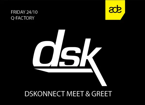DSK Records Showcase - DSKONNECT Meet & Greet