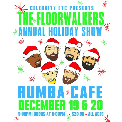 The Floorwalkers Annual Holiday Show - Night #2