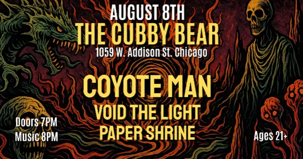 Coyote Man w/ Void the Light and Papershrine