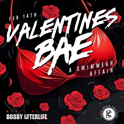 Valentine's Bae Party at Gold Room W/ Bobby Afterlife