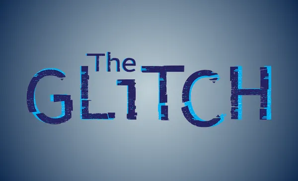 The Glitch