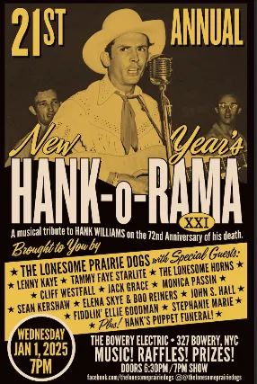 21st Annual New Year's HANK-O-RAMA ft. The Lonesome Prairie Dogs, Lenny Kaye, Tammy Faye Starlite, The Lonesome Horns, Cliff Westfall + more!