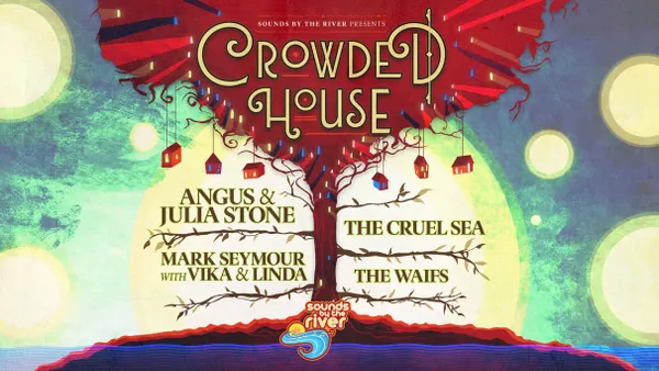 Sounds by the River - Crowded House